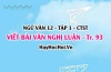 Viết bài văn nghị luận so sánh, đánh giá hai tác phẩm truyện, kí hoặc kịch trang 93, 94, 95, 96, 97 Ngữ văn 12 Chân trời sáng tạo